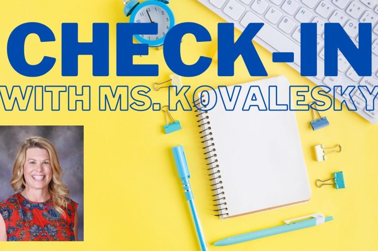 Check-In with Ms. Kovalesky
