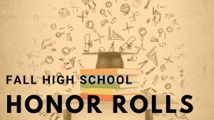 Fall High School Honor Rolls