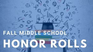 Fall Middle School Honor Rolls
