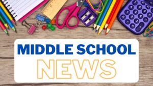 Middle School News and Updates (Presentation)