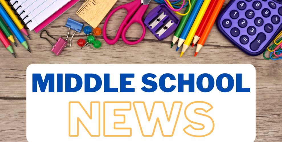 Middle School News and Updates (Presentation)